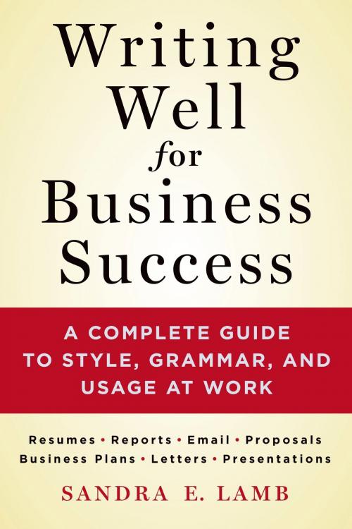 Cover of the book Writing Well for Business Success by Sandra E. Lamb, St. Martin's Press