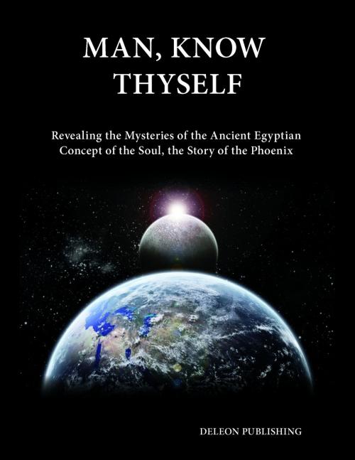 Cover of the book Man, Know Thyself by Deleon Publishing, Deleon Publishing