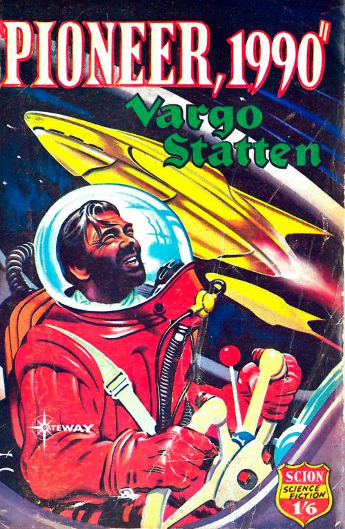 Cover of the book Pioneer 1990 by John Russell Fearn, Vargo Statten, Orion Publishing Group