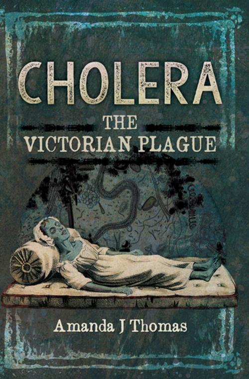 Cover of the book Cholera by Amanda J Thomas, Pen & Sword Books