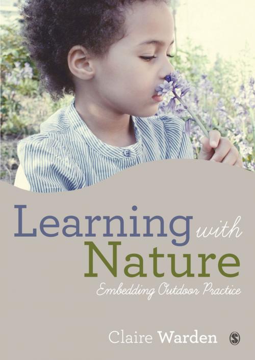 Cover of the book Learning with Nature by Ms. Claire Helen Warden, SAGE Publications