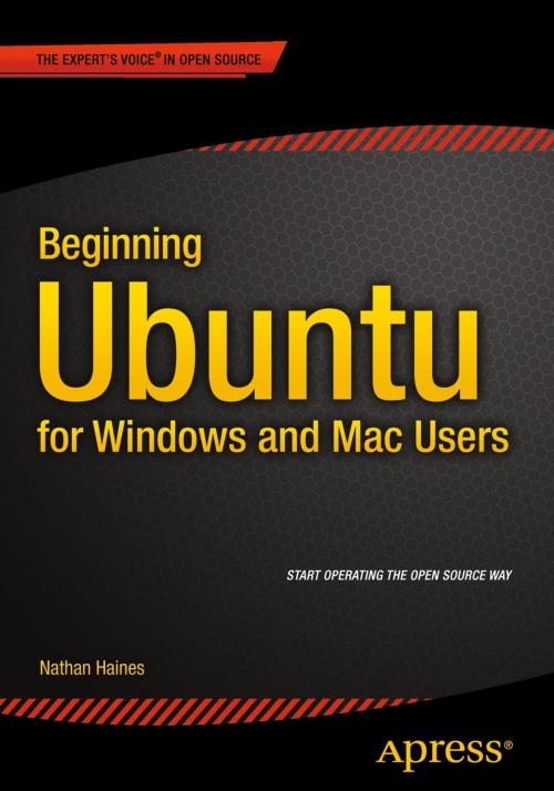 Cover of the book Beginning Ubuntu for Windows and Mac Users by Nathan Haines, Apress