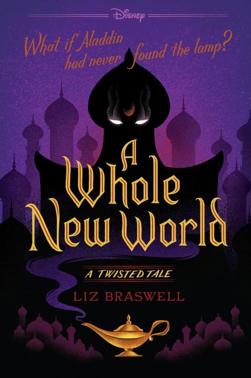 Cover of the book A Whole New World by Liz Braswell, Disney Book Group