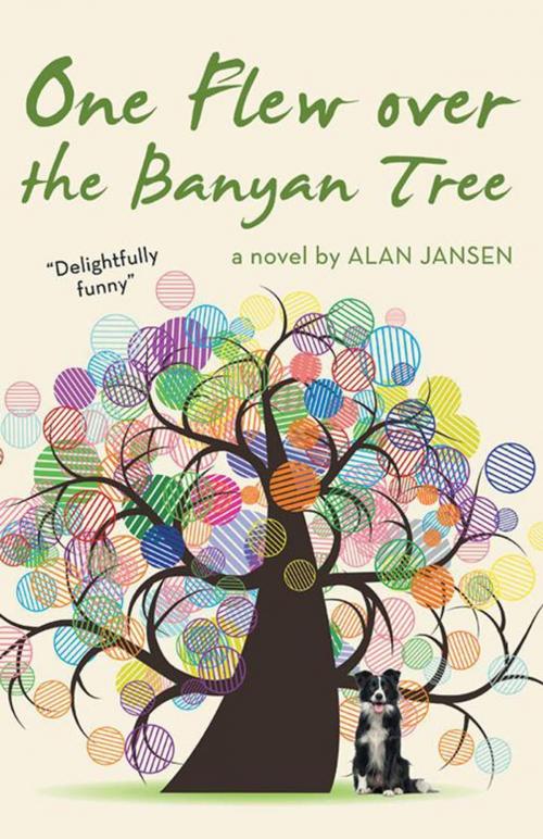 Cover of the book One Flew over the Banyan Tree by Alan Jansen, iUniverse