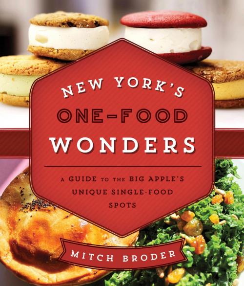 Cover of the book New York's One-Food Wonders by Mitch Broder, Globe Pequot Press