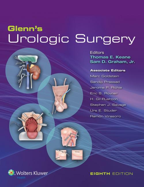 Cover of the book Glenn's Urologic Surgery by Sam D. Graham, Thomas E. Keane, Wolters Kluwer Health