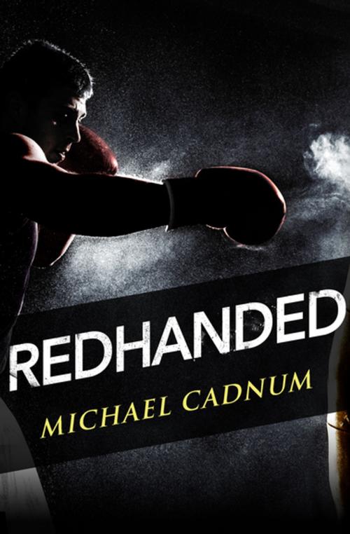 Cover of the book Redhanded by Michael Cadnum, Open Road Media