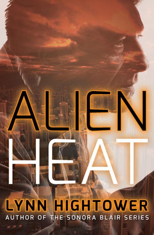 Cover of the book Alien Heat by Lynn Hightower, Open Road Media