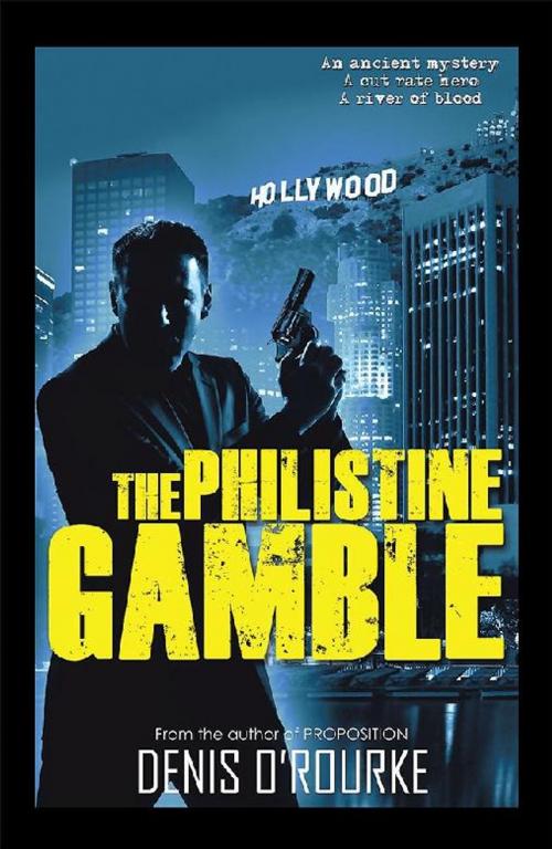 Cover of the book The Philistine Gamble by Denis O'Rourke, AuthorHouse