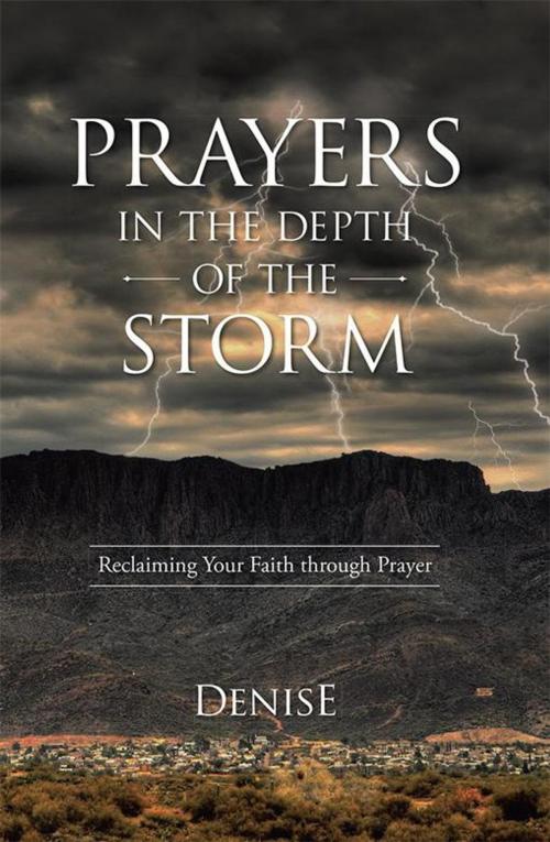 Cover of the book Prayers in the Depth of the Storm by Denise, WestBow Press
