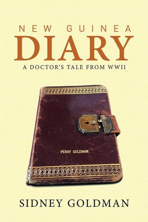 Cover of the book New Guinea Diary by Sidney Goldman, Xlibris US