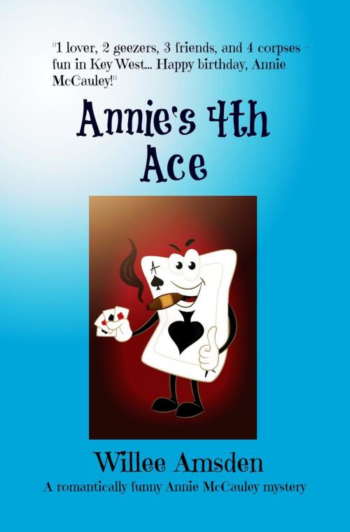 Cover of the book Annie's 4th Ace by Willee Amsden, Willee Amsden