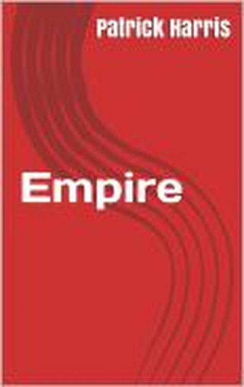 Cover of the book Empire by Patrick Harris, Patrick Harris
