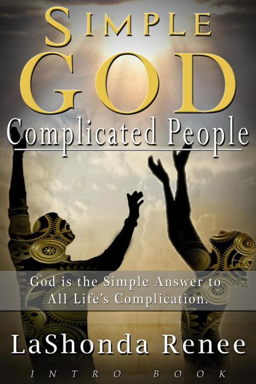 Cover of the book Simple God Complicated People by lashonda Renee, lashonda Renee