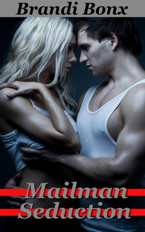 Cover of the book Mailman Seduction by Brandi Bonx, Tales of Flesh Press