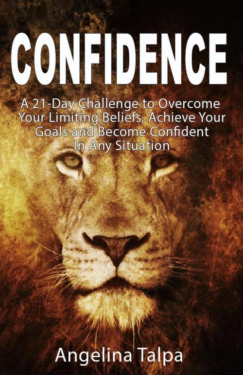 Cover of the book Confidence by Angelina Talpa, Angelina Talpa