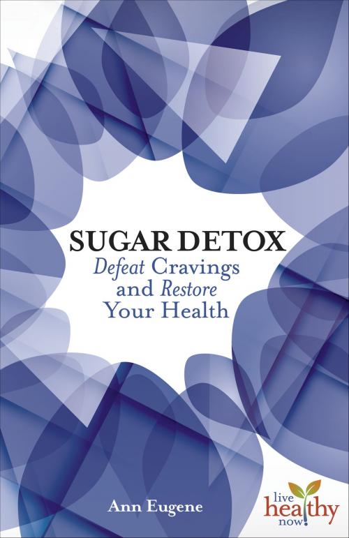 Cover of the book Sugar Detox by Ann Eugene, Book Publishing Company