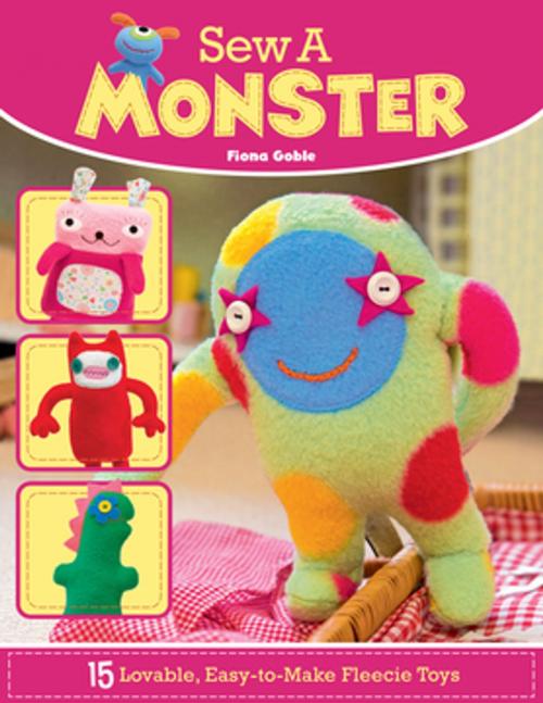 Cover of the book Sew a Monster by Fiona Goble, Fox Chapel Publishing