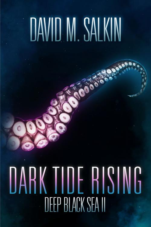 Cover of the book Dark Tide Rising (Deep Black Sea Book 2) by David M. Salkin, Permuted Press