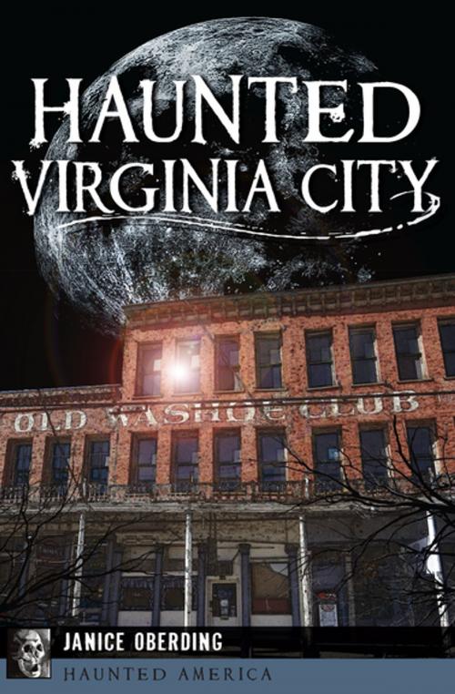 Cover of the book Haunted Virginia City by Janice Oberding, Arcadia Publishing