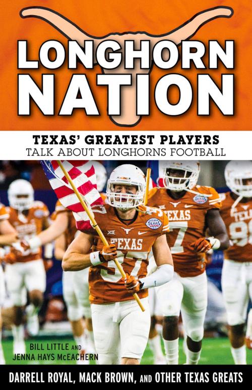 Cover of the book Longhorn Nation by Bill Little, Jenna Hays McEachern, Triumph Books