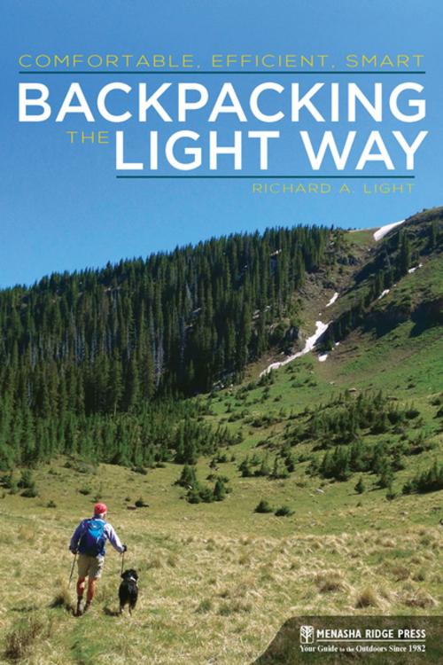 Cover of the book Backpacking the Light Way by Richard A. Light, Menasha Ridge Press