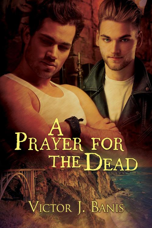 Cover of the book A Prayer for the Dead by Victor J. Banis, Dreamspinner Press