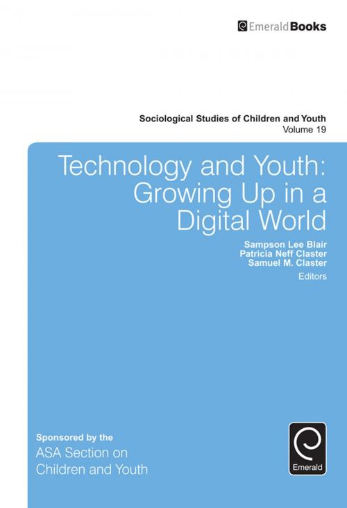 Cover of the book Technology and Youth by Sampson Lee Blair, Patricia Neff Claster, Samuel M. Claster, Emerald Group Publishing Limited