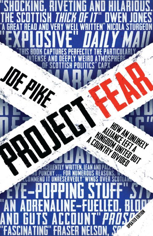 Cover of the book Project Fear by Joe Pike, Biteback Publishing