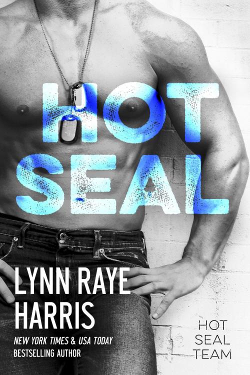 Cover of the book Hot SEAL by Lynn Raye Harris, H.O.T. Publishing, LLC