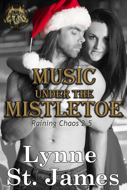 Cover of the book Music Under the Mistletoe by Lynne St. James, Lynne St. James