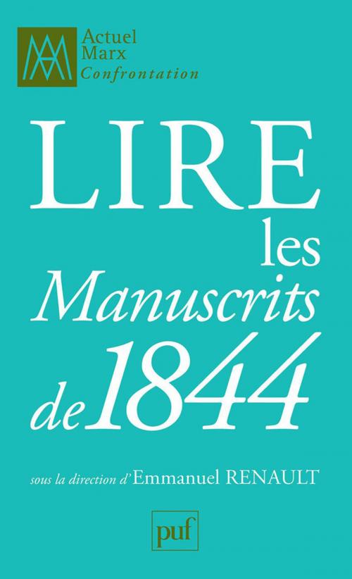Cover of the book IAD - Lire les « Manuscrits de 1844 » by Emmanuel Renault, Presses Universitaires de France