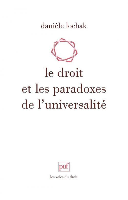 Cover of the book Le droit et les paradoxes de l'universalité by Danièle Lochak, Presses Universitaires de France