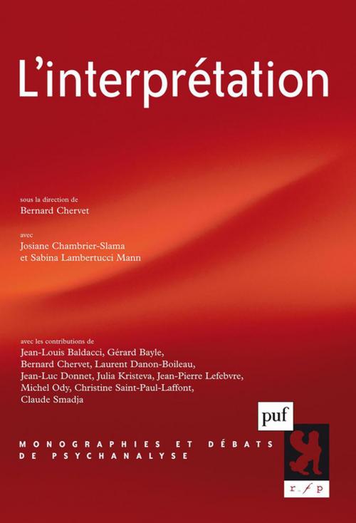 Cover of the book L'interprétation by Josiane Chambrier-Slama, Bernard Chervet, Sabina Lambertucci Mann, Presses Universitaires de France