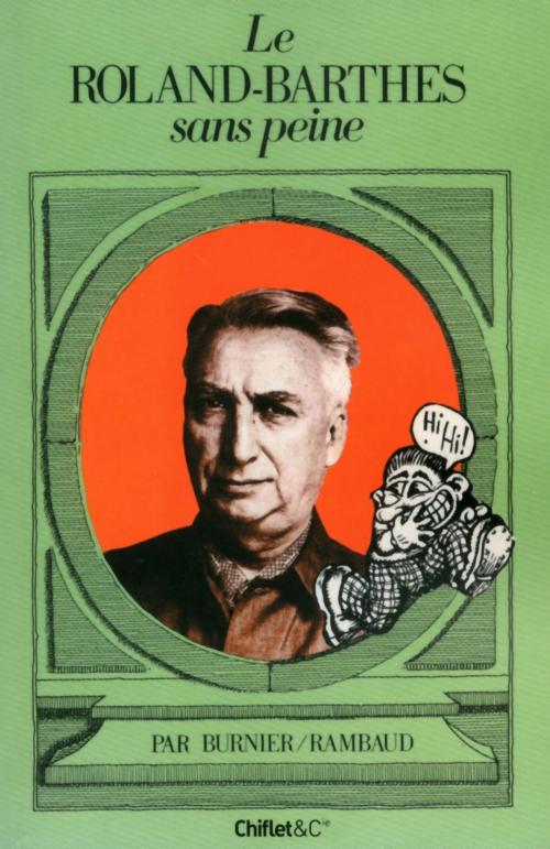 Cover of the book Le Roland-Barthes sans peine by Michel-antoine Burnier, Patrick Rambaud, Hugo Publishing