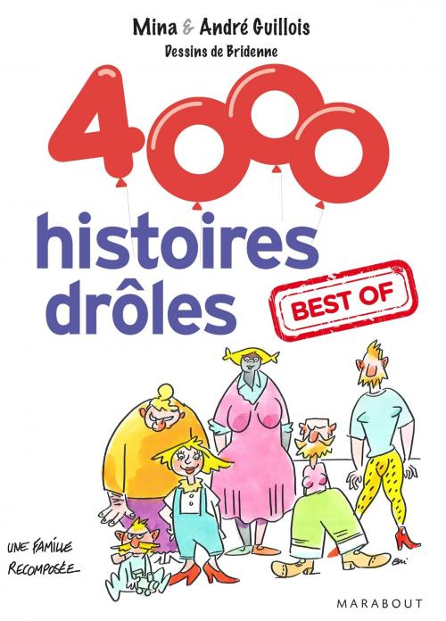 Cover of the book 4000 histoires drôles. best of by Mina Guillois, André Guillois, Marabout