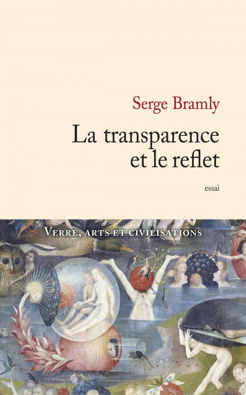 Cover of the book La transparence et le reflet by Serge Bramly, JC Lattès