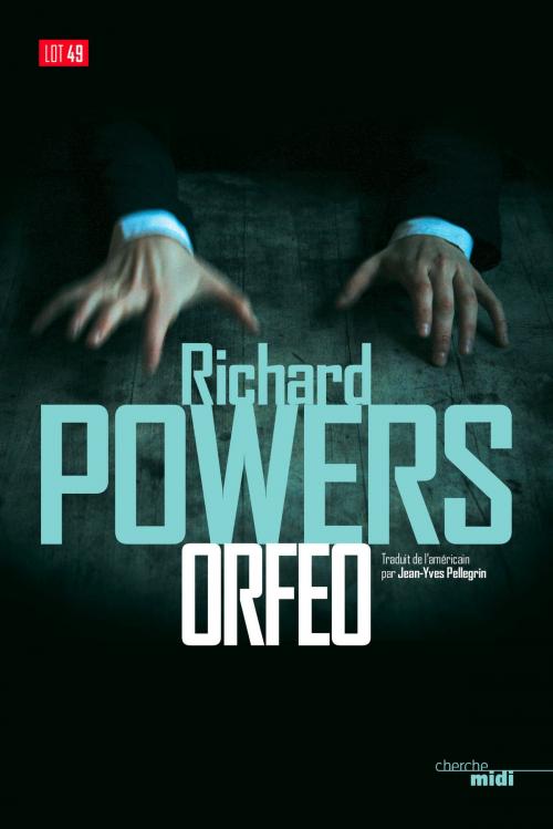 Cover of the book Orfeo (extrait) by Richard POWERS, Cherche Midi