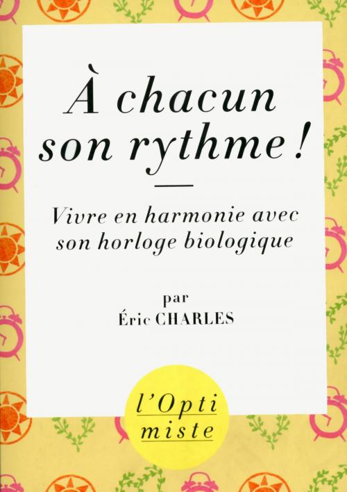 Cover of the book A chacun son rythme ! by Éric CHARLES, edi8