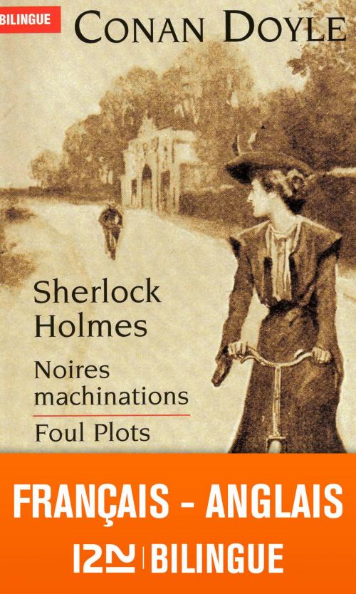 Cover of the book Bilingue français-anglais : Noires machinations - Foul Plots by Arthur Conan DOYLE, Univers Poche