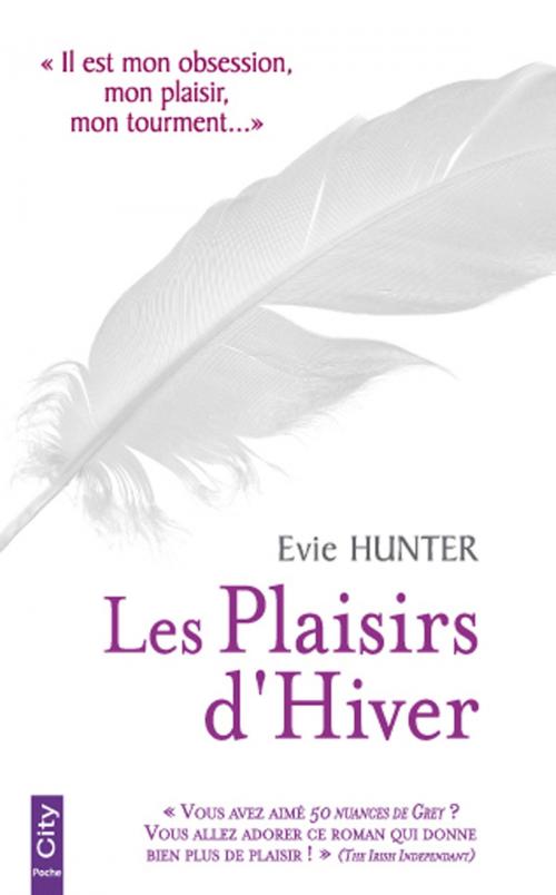 Cover of the book Les Plaisirs d'Hiver by Evie Hunter, City Edition