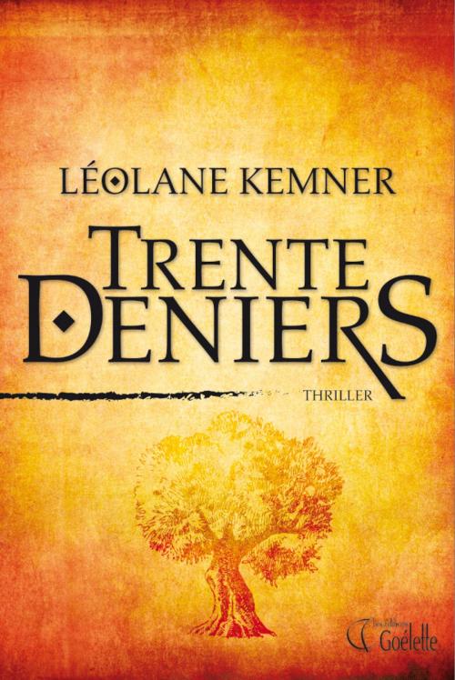 Cover of the book Trente deniers by Léolane Kemner, Les Éditions Goélette