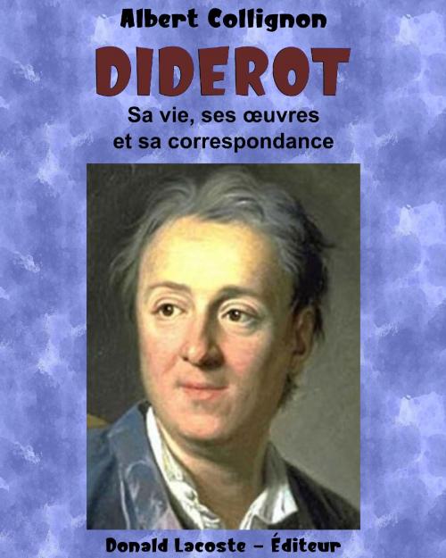 Cover of the book Denis Diderot by Albert Collignon, Donald Lacoste - Éditeur