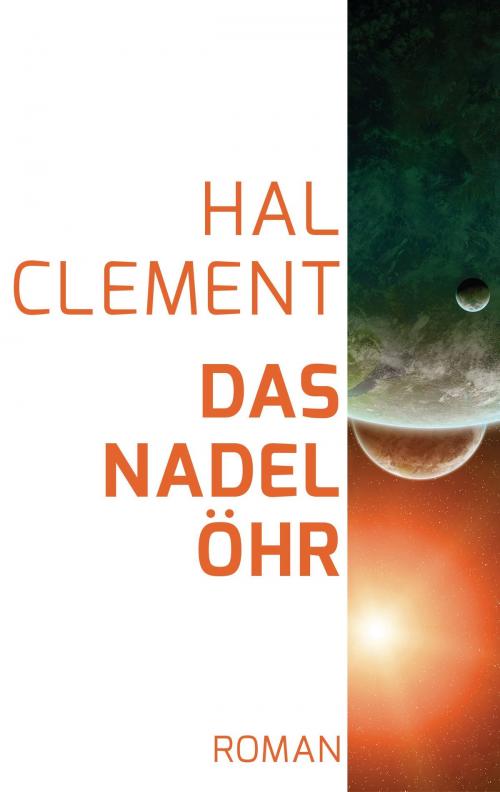 Cover of the book Das Nadelöhr by Hal  Clement, Heyne Verlag