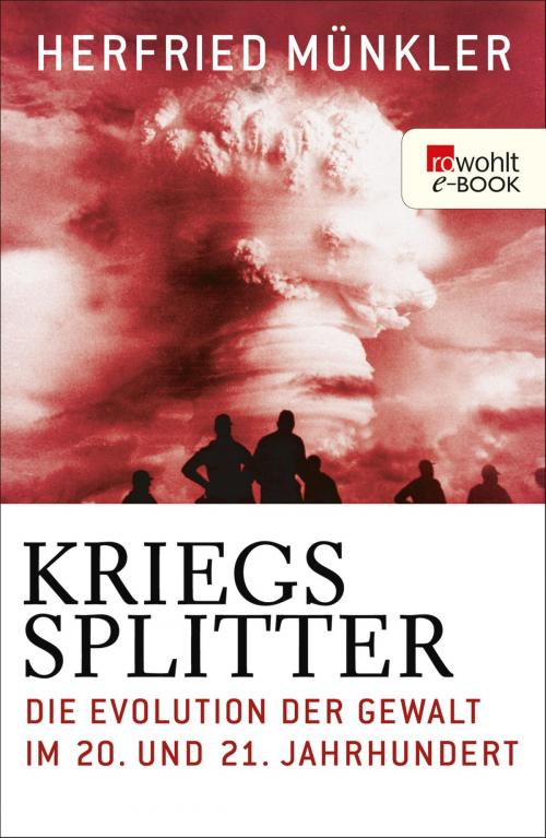 Cover of the book Kriegssplitter by Herfried Münkler, Rowohlt E-Book