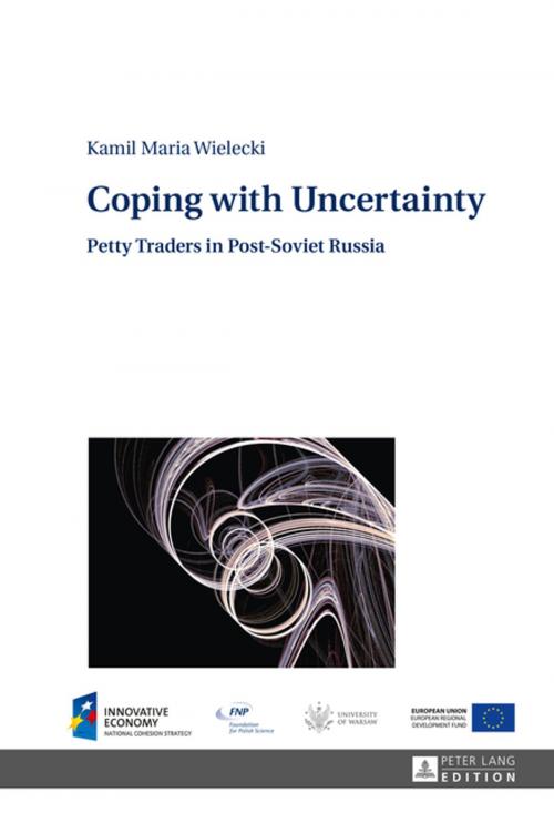 Cover of the book Coping with Uncertainty by Kamil Wielecki, Peter Lang