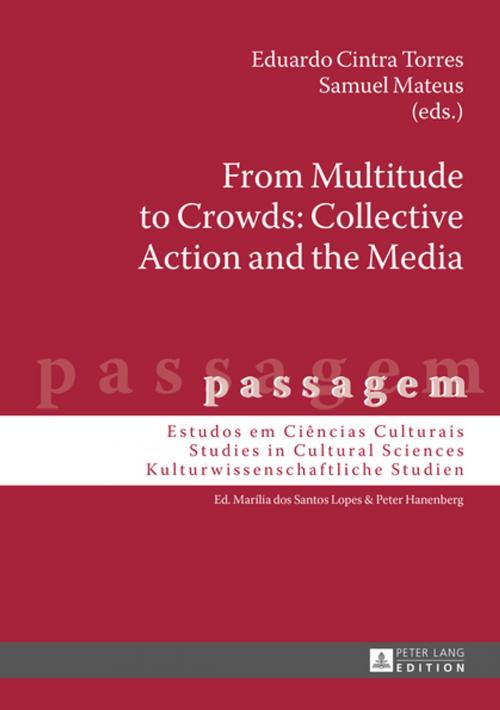 Cover of the book From Multitude to Crowds: Collective Action and the Media by , Peter Lang