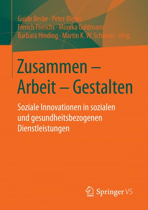 Cover of the book Zusammen - Arbeit - Gestalten by , Springer Fachmedien Wiesbaden