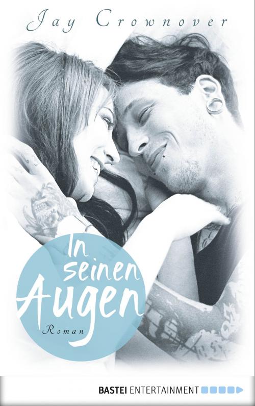 Cover of the book In seinen Augen by Jay Crownover, Bastei Entertainment