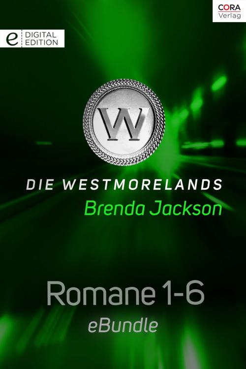 Cover of the book Die Westmorelands - Romane 1-6 by Brenda Jackson, CORA Verlag